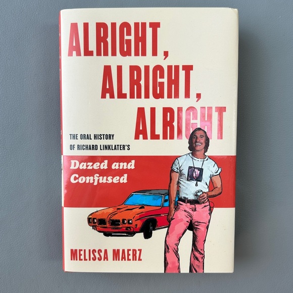 Alright, Alright, Alright Book - Dazed and Confused - Matthew McConaughey - Picture 1 of 9